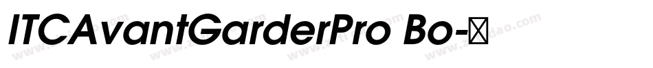 ITCAvantGarderPro Bo字体转换